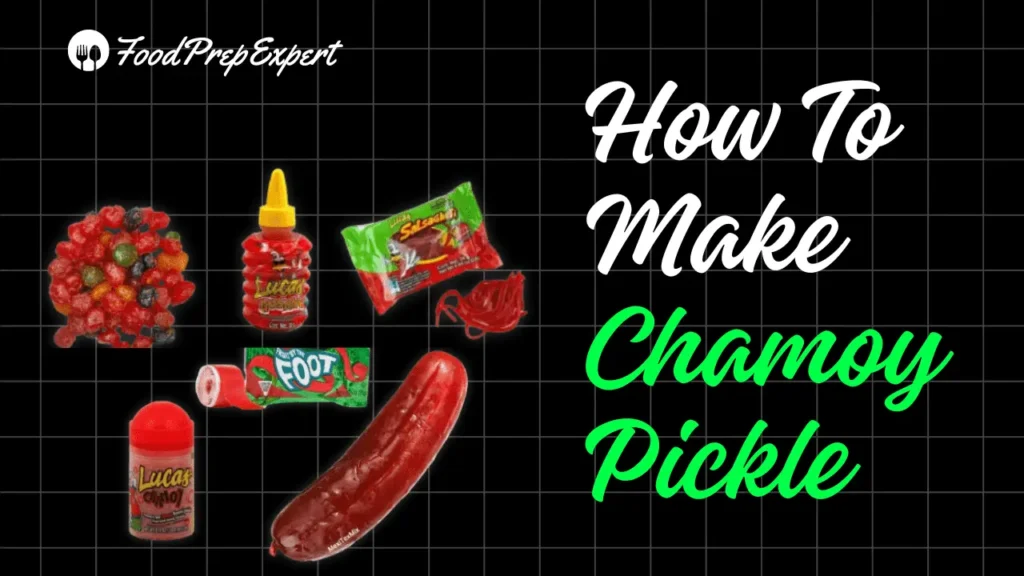 How To Make Chamoy Pickle at Home?