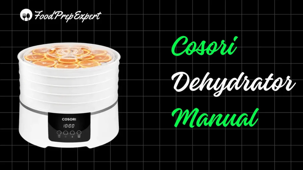 Cosori Dehydrator Manual PDF